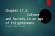 Chapter 17.2: Culture and Society in an age of Enlightenment BY HUNTER, XANDRA, AND JARED.