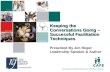 Keeping the Conversations Going – Successful Facilitation Techniques Presented By Jim Reger Leadership Speaker & Author.