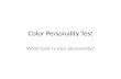 Color Personality Test What color is your personality?