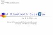 A Bluetooth Overview by N.G.Alexiou School of Computing & Mathematics Sciences Liverpool John Moores University.