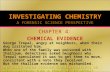 INVESTIGATING CHEMISTRY A FORENSIC SCIENCE PERSPECTIVE CHAPTER 4: CHEMICAL EVIDENCE George Trepal, angry at neighbors, when their dog irritated him. When.