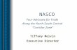 NASCO Tiffany Melvin Executive Director Your Advocate for Trade Along the North-South Central “Corridor Zone”