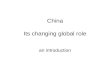 China Its changing global role an introduction.