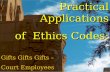 Practical Applications of Ethics Codes: Gifts Gifts Gifts – Court Employees Accepting Gratitude 1 of 18.