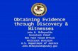 Obtaining Evidence through Discovery & Witnesses John W. McReynolds Assistant Chief New York Field Office Antitrust Division U.S. Department of Justice.