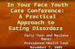 In Your Face Youth Care Conference: A Practical Approach to Eating Disorders In Your Face Youth Care Conference: A Practical Approach to Eating Disorders.