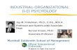 INDUSTRIAL-ORGANIZATIONAL (I-0) PSYCHOLOGY Jay M. Finkelman, Ph.D., C.P.E., M.B.A. Professor and System-wide Associate Dean Nurcan Ensari, Ph.D. Associate.