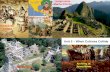 Unit 2 – When Cultures Collide Mayan ruins Incan ruins Machu Picchu Arriving at Jamestown French fur traders Christopher Columbus.