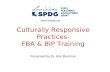 Culturally Responsive Practices- FBA & BIP Training Presented by Dr. Kim Sherman .