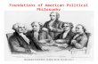 Foundations of American Political Philosophy. Magna Carta Protections from unjust punishment Protections from unjust punishment Protection of life, liberty,
