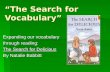 “The Search for Vocabulary” Expanding our vocabulary through reading: The Search for Delicious By Natalie Babbitt.