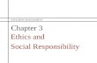 Chapter 3 Ethics and Social Responsibility EXPLORING MANAGEMENT.
