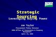 Leveraging Buying Power Strategic Sourcing Joe Taylor Procurement Policy Division USDA Office of Procurement & Property Management April 19, 2005.