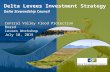 1 Delta Levees Investment Strategy Delta Stewardship Council Central Valley Flood Protection Board Levees Workshop July 10, 2015.