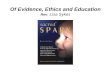 Of Evidence, Ethics and Education Rev. Lisa Sykes.