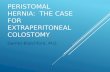 PERISTOMAL HERNIA: THE CASE FOR EXTRAPERITONEAL COLOSTOMY Garnet Blatchford, M.D.