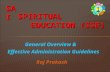 General Overview & SAI SPIRITUAL EDUCATION (SSE) Effective Administration Guidelines Raj Prakash.