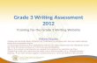 Grade 3 Writing Assessment 2012 Training for the Grade 3 Writing Website.