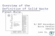 Overview of the Definition of Solid Waste Final Rule NJ DEP Hazardous Waste Handler Seminar June 16, 2010.