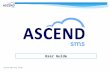 User Guide Ascend SMS User Guide. Step 2: Log In to Ascend SMS: Login Id = your first initial, last name Password = your last name For Example: Teacher.