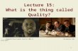 1 Lecture 15: What is the thing called Quality? Chappelle’s Show (Comedy Central 2003-6) The Sopranos (HBO 1999-2007)