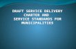 DRAFT SERVICE DELIVERY CHARTER AND SERVICE STANDARDS FOR MUNICIPALITIES.