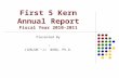 First 5 Kern Annual Report Fiscal Year 2010-2011 Presented By JIANJUN “JJ” WANG, Ph.D.