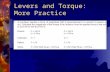 Levers and Torque: More Practice. Classes of Levers: Student Learning Goal The student will investigate the relationships between force, distance,