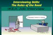 Interviewing Skills: The Rules of the Road. Interviewing Skills: The Rules of the Road Interviewing Skills: The Rules of the Road Marcia Neel February.