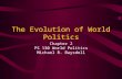 The Evolution of World Politics Chapter 2 PS 130 World Politics Michael R. Baysdell