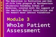 EPECEPECEPECEPEC EPECEPECEPECEPEC Whole Patient Assessment Module 3 The Education in Palliative and End-of-life Care program at Northwestern University.