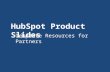 HubSpot Product Slides Template Resources for Partners.