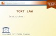 TORT LAW Instructor: Paralegal Certificate Program Class 1.