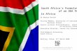 South Africa’s Formulation of an ODA Policy in Africa Dr Martyn Davies Faculty Member, University of Stellenbosch Business School Senior Lecturer Extraordinaire,