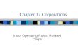 Chapter 17 Corporations Intro, Operating Rules, Related Corps.