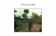 Vietnam. Ho Chi Minh Versailles 1949 division 1954 Dien Bien Phu US Advisors in 55 Escalation in 60.