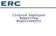 Cleared Employee Reporting Requirements. Reporting Regulations  Defense Security Service (DSS)  The National Industrial Security Program Operating Manual(NISPOM)1-300.