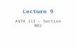 Lecture 9 ASTR 111 – Section 002. Outline Exam Results Finish Chapter 4 –Kepler’s Laws Review –Newton’s Laws.