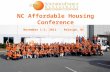1 NC Affordable Housing Conference November 1-2, 2011 ∙ Raleigh, NC.