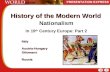 History of the Modern World Nationalism In 19 th Century Europe: Part 2 Italy Austria-Hungary Ottomans Russia Italy Austria-Hungary Ottomans Russia.
