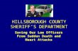 HILLSBOROUGH COUNTY SHERIFF’S DEPARTMENT Saving Our Law Officers From Sudden Death and Heart Attacks.