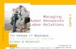 Managing Human Resources and Labor Relations CHAPTER 8 The Future of Business The Essentials 4 th Edition Gitman & McDaniel Prepared by Deborah Baker Chapter.
