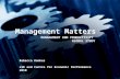 MANAGEMENT AND PRODUCTIVITY GLOBAL STUDY Rebecca Homkes LSE and Centre for Economic Performance 2010 Management Matters.