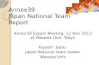 Annex39 Japan National Team Report Annex39 Expert Meeting, 12 Nov 2013 at Waseda Univ. Tokyo Kiyoshi Saito Japan National team leader Waseda Univ. Waseda.