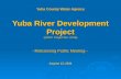 Yuba County Water Agency Yuba River Development Project (FERC Project No. 2246) - Relicensing Public Meeting - August 13, 2011.