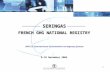 1 SERINGAS FRENCH GHG NATIONAL REGISTRY UNFCCC Intersessional Consultations on Registry Systems 8-10 November 2004.