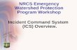 1 NRCS Emergency Watershed Protection Program Workshop Incident Command System (ICS) Overview.