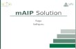 Partner Logo Here mAIP Solution Ragu Sathguru. Partner Logo Here 2 AIP Farmer Feedback Market Weather Remote Crop Management Training Field Survey Too.