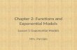 Chapter 2: Functions and Exponential Models Lesson 5: Exponential Models Mrs. Parziale.