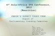 6 th Asia/Africa IFA Conference, 2012 (Mauritius) INDIA’s DIRECT TAXES CODE Report of Parliamentary Standing Committee 1 By:- SUNIL GUPTA Joint Secretary.